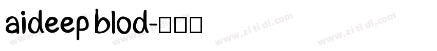 aideep blod字体转换